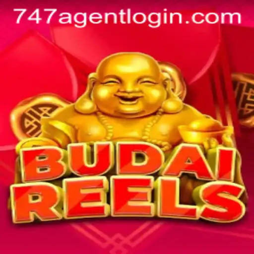 Exploring the Exciting World of BudaiReels and 747 Agent Login