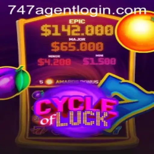 CycleofLuck Game and 747 Agent Login: A Comprehensive Guide