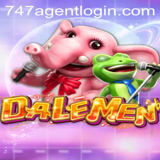 Discover the Thrilling World of DALEMEN and the Secrets of 747 Agent Login