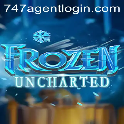 FrozenUncharted: A New Adventure Awaits with 747 Agent Login