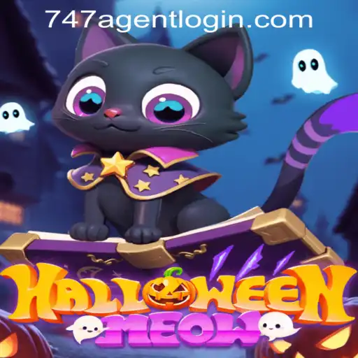 HalloweenMeow: Dive into the Thrilling World of 747 Agent Login