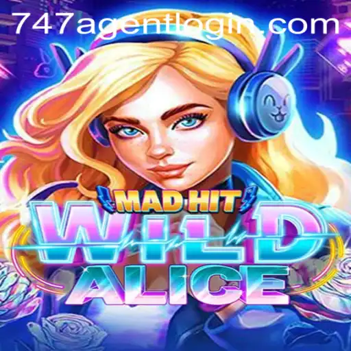 Discovering the World of MadHitWildAlice and the Enigmatic 747 Agent Login