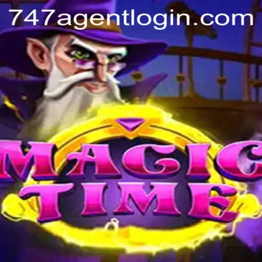 Unlock the World of MagicTime: Dive into Adventure with 747 Agent Login