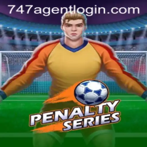Exploring the Exciting World of PenaltySeries with 747 Agent Login