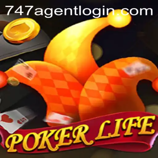 Mastering the Art of PokerLife: Navigating the Thrilling World of 747 Agent Login