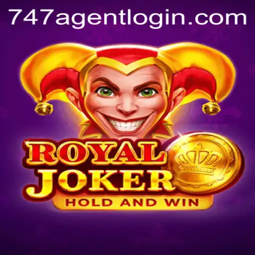 Exploring the World of RoyalJoker and the 747 Agent Login