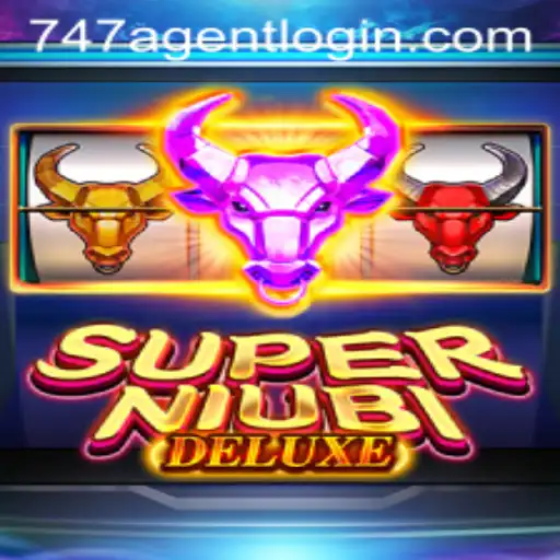 SuperNiubiDeluxe: A Thrilling Adventure in Gaming with 747 Agent Login