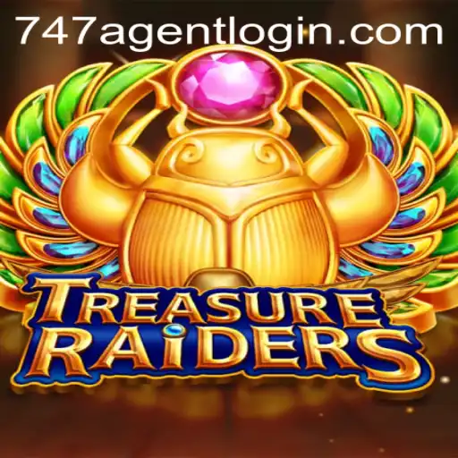 TREASURERAIDERS: Embark on the Ultimate Adventure with 747 Agent Login